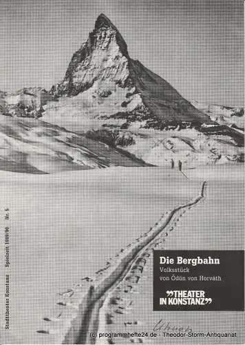 Stadttheater Konstanz, Ulrich Khuon, Ulrich Wünsch: Programmheft Die Bergbahn. Volksstück von Ödön von Horvath. Spielzeit 1989 / 90 Heft 5 (18). 