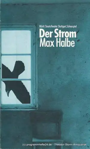 Württembergisches Staatstheater Stuttgart, Hanns-Dietrich Schmidt: Programmheft DER STROM von Max Halbe. Premiere 25. April 1980 (18). 