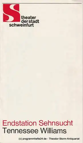 Theater der Stadt Schweinfurt, Günther Fuhrmann: Programmheft Endstation Sehnsucht von Tennessee Williams (18). 