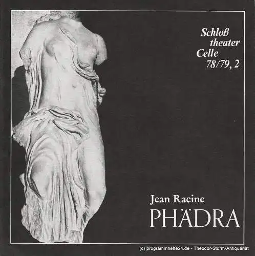 Schloßtheater Celle, Eberhard Johow, Thomas Uhrmann: Programmheft PHÄDRA Trauerspiel von Jean Racine Spielzeit 1978 / 79 Heft 2 (18). 