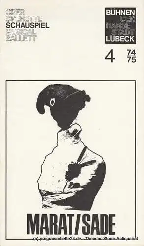 Bühnen der Hansestadt Lübeck, Karl Vibach, Dirk Böttger, Ronald F. Stürzebecher: Programmheft Erstaufführung Marat / Sade. 27. September 1974. Heft 4 Spielzeit 1974 / 75 (18). 