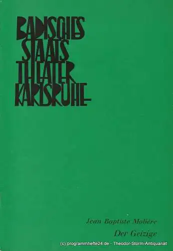 Badisches Staatstheater Karlsruhe, Hans-Georg Rudolph, Wilhelm Kappler: Programmheft Der Geizige. Lustspiel von Moliere Spielzeit 1967 / 68 Heft 5 (18). 