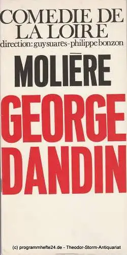 Comedie de la Loire, Guy Suares-Philippe Bonzon: Programmheft Moliere: George Dandin (18). 