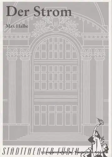 Stadttheater Fürth, Fränkisches Theater Schloß Maßbach, Werner Müller, Alexander Bohnsack: Programmheft 10 / 4 Der Strom. Schauspiel von Max Halbe. 26. / 27. November 1994 (18). 
