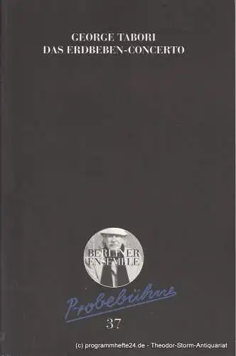 Berliner Ensemble, Theater am Schiffbauerdamm, Henrik Adler: Programmheft Nr. 37 Uraufführung Das Erdbeben-Concerto von George Tabori Premiere 15. Mai 2002 (18). 