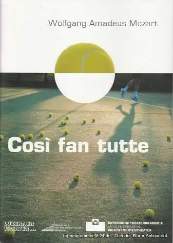 Bayerische Theaterakademie August Everding, Prinzregententheater, Klaus Zehelein, Karl Kröwer, Sophie Walz: Programmheft Cosi fan tutte. Premiere 9. Mai 2007 (18). 