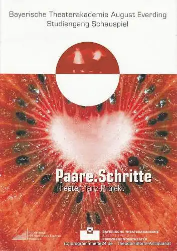 Bayerische Theaterakademie August Everding, Prinzregententheater, Klaus Zehelein, Karl Kröwer, Tobias Ginsburg, Anne Thome: Programmheft Paare.Schritte Theater-Tanz-Projekt Premiere 30. April 2008 (18). 