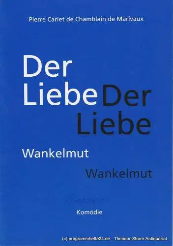 Städtische Bühnen Freiburg um Breisgau, Hans J. Ammann, Melanie Bächer: Programmheft Der Liebe Wankelmut Premiere 18. März 1994 Kammertheater Spielzeit 1993 / 94 Heft 10 (18). 