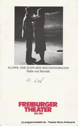 Freiburger Theater, Ulrich Brecht, Helmut Postel: Programmheft Sladek, der schwarze Reichswehrmann. Premiere 27. April 1984 Spielzeit 1983 / 84 (18). 