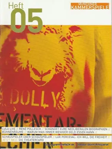 Münchner Kammerspiele, Frank Baumbauer , Gaby Schweer, Fenja Spiess: Münchner Kammerspiele Heft 05 Lulu Live, Schändet eure neoliberalen Biographien, etc. (18). 