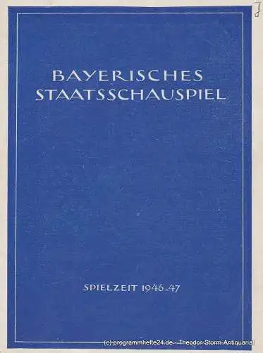 Bayerisches Staatsschauspiel, Bayerische Staatstheater, Paul Verhoeven, Rudolf Bach: Programmheft Der Soldat Tanaka Spielzeit 1946 - 47 Heft 10 (18). 