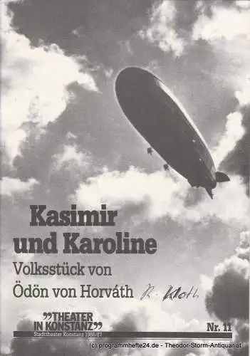 Stadttheater Konstanz, Hans J. Ammann, Christa Müller: Programmheft Kasimir und Karoline. Premiere 3. Juni 1986 im Zelt am See. Spielzeit 1986 / 87 Heft Nr. 11 (18). 