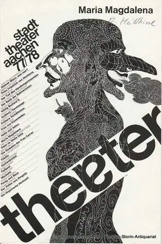 Stadttheater Aachen, Peter Maßmann: Programmheft Maria Magdalena Premiere 12. Februar 1978 Spielzeit 1977 / 78 Heft 15 (18). 