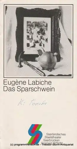 Saarländisches Staatstheater Saarbrücken, Günther Penzoldt, Jochen Zoerner-Erb, Peter Dittgen: Programmheft Das Sparschwein von Eugene Labiche. Premiere 11. Oktober 1979 Spielzeit 1979 / 80 Schauspiel Heft 2 (18). 