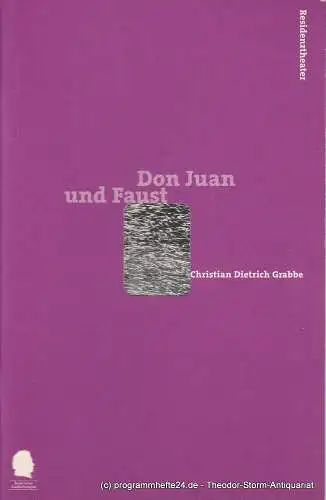 Bayerisches Staatsschauspiel, Eberhard Witt, Johanna Wall, Christian Brachwitz ( Fotografie ): Programmheft Don Juan und Faust von Christian Dietrich Grabbe Premiere 22. April 1999 Residenztheater Spielzeit 1998 / 98 Nr. 81 (18). 