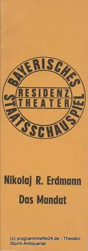 Bayerisches Staatsschauspiel, Residenztheater, Kurt Meisel, Jörg Dieter Haas: Programmheft Das Mandat von Nikolaj Robertowitsch Erdmann Premiere 2. Juni 1973 (18). 