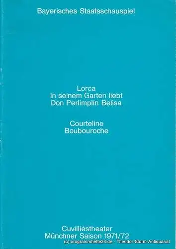Bayerisches Staatsschauspiel, Helmut Henrichs, Urs Jenny: Programmheft In seinem Garten liebt Don Perlimplin Belisa / Boubouroche Premiere 13. November 1971 Cuvilliestheater Münchner Saison 1971 / 72 (18). 