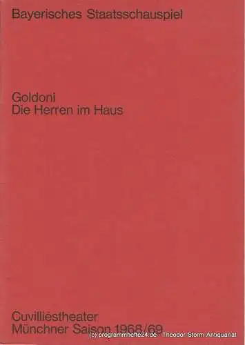 Bayerisches Staatsschauspiel, Helmut Henrichs, Ernst Wendt, Michael Eberth: Programmheft Die Herren im Haus. Komödie von Carlo Godoni. Premiere 16. Oktober 1968 Cuvilliestheater Münchner Saison 1968 / 69 (18). 