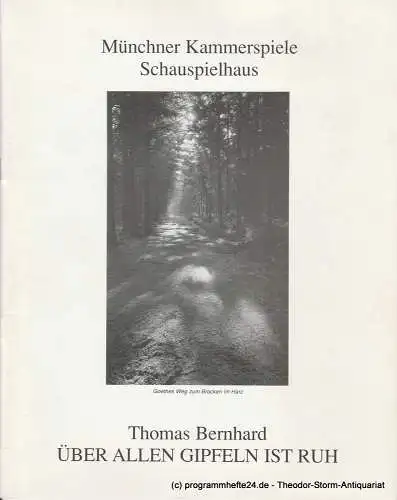 Münchner Kammerspiele, Schauspielhaus, Dieter Dorn, Hans-Joachim Ruckhäberle, Michael Huthmann, Wolfgang Zimmermann, Andrea Levi: Programmheft Thomas Bernhard: Über allen Gipfeln ist Ruh. Premiere 16. Mai 1993 Spielzeit 1992 / 93 Heft 5 (18). 