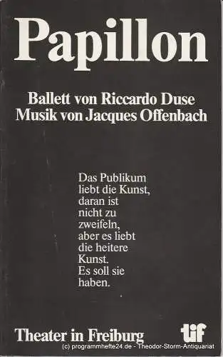 Städtische Bühnen Freiburg, Manfred Beilharz, Markus Weber: Programmheft PAPILLON. Ballet. Premiere 6. Januar 1982 im Großen Haus. Spielzeit 1981 / 82 (18). 