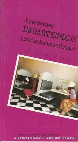 Bayerisches Staatsschauspiel, Residenztheater, Günther Beelitz, Uwe B. Carstensen, Claudia Grönemeyer, Wilfried Hösl ( Probenfotos ): Programmheft Im Gartenhaus von Jane Bowles. Premiere 17. Januar 1987.. 