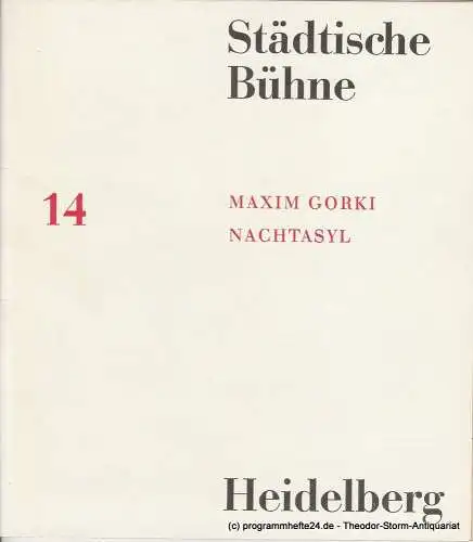 Städtische Bühne Heidelberg, Hans Peter Doll, Horst Statkus, Heinz Rosenthal: Programmheft NACHTASYL. Drama von Maxim Gorki. Premiere 9. März 1965 Spielzeit 1964 / 65 Heft 14 (18). 