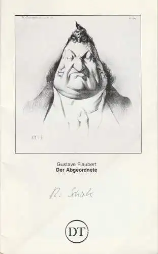 Deutsches Theater Göttingen, Günther Fleckenstein, Wilfried Harlandt: Programmheft Der Abgeordnete. Komödie von Gustave Flaubert Spielzeit 1984 / 85 Heft 534 (18). 