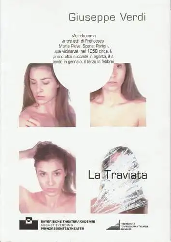 Bayerische Theaterakademie August Everding, Friederike Kampmann: Programmheft La Traviata von Giuseppe Verdi. Premiere 15. Dezember 2006 Reaktorhalle (18). 