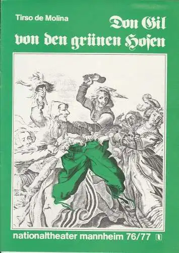 Nationaltheater Mannheim, Arnold Petersen, Rainer Mennicken: Programmheft Don Gil von den grünen Hosen. Spielzeit 1977 / 78 (18). 