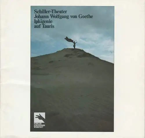 Schiller Theater Berlin, Staatliche Schauspielbühnen Berlin, Boy Gobert, Horst Laube: Programmheft Iphigenie auf Tauris von Johann Wolfgang Goethe. Premiere 31. Oktober 1981 Spielzeit 1981 / 82 (18). 