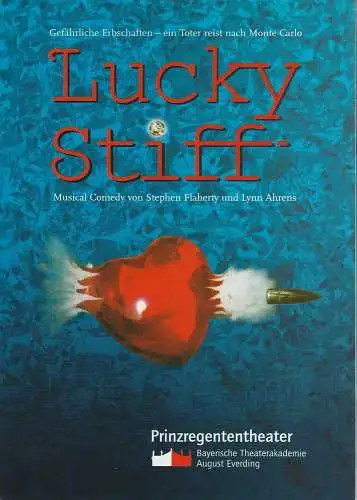 Bayerische Theaterakademie August Everding, Rasmus Cromme, Heike Maleschka: Programmheft Lucky Stiff. Musical Comedy. Premiere 18. März 2004 (18). 
