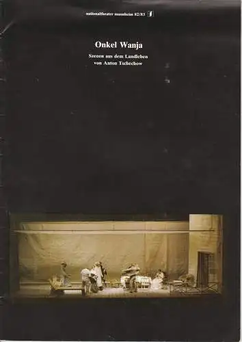 Nationaltheater Mannheim, Arnold Petersen, Eilhard Jacobs, Dietrich Börngen: Programmheft ONKEL WANJA. Szenen aus dem Landleben von Anton Tschechow. Premiere 26. März 1983 Spielzeit 1982 / 83 Heft Nr. 11 (18). 