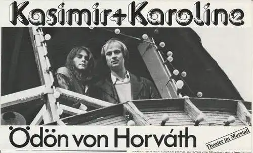 Bayerisches Staatsschauspiel, Kurt Meisel, Otto König, Claus Seitz: Programmheft Kasimir und Karoline von Ödön von Horvath. Theater im Marstall Spielzeit 1980 / 81 (18). 