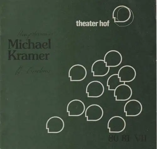 Städtebundtheater Hof, Horst Gnekow, Reingard Fröhlich: Programmheft Michael Kramer. Drama von Gerhart Hauptmann. Premiere 7. Januar 1981 Spielzeit 1980 / 81 (18). 