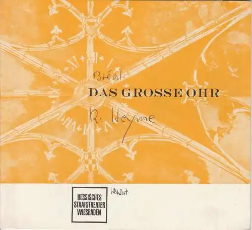 Hessisches Staatstheater Wiesbaden, Claus Helmut Drese, Rolf Hasselbrink, Ehrhard Reinicke: Programmheft Das große Ohr von Pierre-Aristide Breal Spielzeit 1963 / 64 (18). 