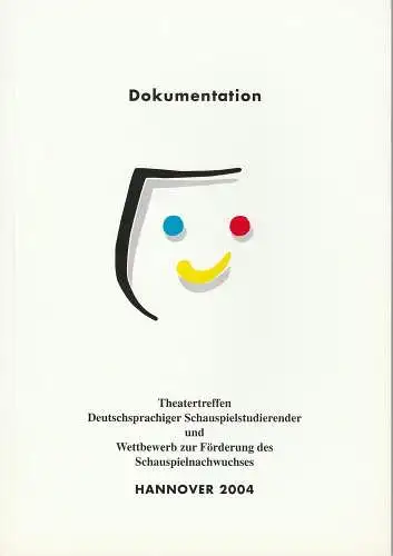 Witzeling Klaus, Simon Friedemann ( Fotos ): Dokumentation Theatertreffen Deutschsprachiger Schauspielstudierender und Wettbewerb zur Förderung des Schauspielnachwuchses Hannover 2004 (18). 