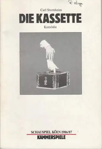 Schauspiel Köln, Klaus Pierwoß, Alexander von Maravic, Manfred Weber: Programmheft DIE KASSETTE Komödie von Carl Sternheim. Premiere 31. Dezember 1986 Kammerspiele. Spielzeit 1986 / 87 (18). 