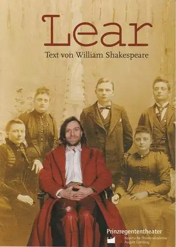 Bayerische Theaterakademie August Everding, Prinzregententheater, Gösta Fischer, Karoline Wernicke: Programmheft LEAR. Text von William Shakespeare. Premiere 18. Februar 2006 (18). 
