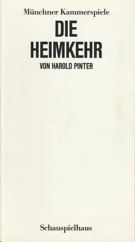 Münchner Kammerspiele, Dieter Dorn, Hans-Joachim Ruckhäberle, Bernd Wilms: Programmheft DIE HEIMKEHR von Harold Pinter. Premiere 8. Juni 1986 Schauspielhaus Spielzeit 1985 / 86 Heft 5 (18). 