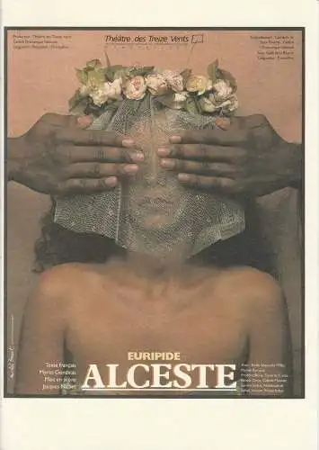 Theatre des Treize Vents, Jacques Nichet, Jean Lebeau, Joelle Gras, Gerard Lieber: Programmheft Euripide: ALCESTE (18). 