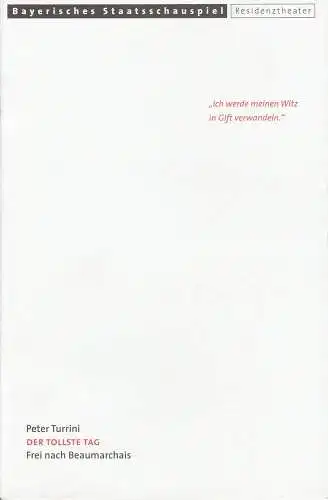 Bayerisches Staatsschauspiel, Eberhard Witt, Claus Caesar, Florian Heine ( Probenfotos ): Programmheft Der tollste Tag von Peter Turrini. Premiere 29. September 2000 Residenztheater Spielzeit 2000 / 2001 Heft-Nr. 98 (18). 