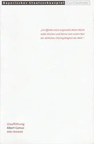 Bayerisches Staatsschauspiel, Eberhard Witt, Jens Groß, Florian Heine ( Probenfotos ): Programmheft Uraufführung Albert Camus: DER FREMDE. Premiere 30. September 2000 Cuvilliestheater Spielzeit 2000 / 2001 Heft-Nr. 99 (18). 