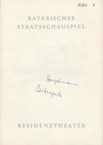 Bayerisches Staatsschauspiel, Residenztheater, Helmut Henrichs, Wolfgang Kirchner: Programmheft Der Biberpelz. Diebskomödie von Gerhart Hauptmann. Premiere 25. September 1962 Spielzeit 1962 / 63 Heft 1 (18). 