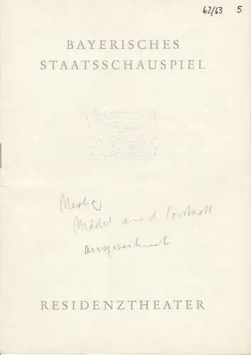Bayerisches Staatsschauspiel, Residenztheater, Helmut Henrichs, Wolfgang Kirchner: Programmheft Das Mädl aus der Vorstadt oder Ehrlich währt am längsten von Johann Nestroy. Premiere 15. Januar 1963 Spielzeit 1962 / 63 Heft 5 (18). 