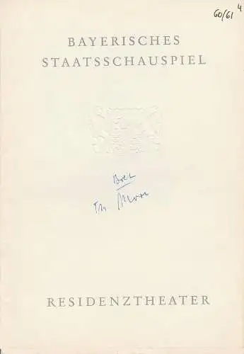 Bayerisches Staatsschauspiel, Residenztheater, Helmut Henrichs, Eckart Stein: Programmheft THOMAS MORE. Schauspiel von Robert Bolt. Premiere 30. Dezember 1960 Spielzeit 1960 / 61 Heft 4 (18). 
