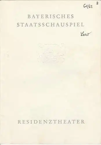 Bayerisches Staatsschauspiel, Residenztheater, Helmut Henrichs, Wolfgang Kirchner: Programmheft KÖNIG LEAR von William Shakespeare. Premiere 25. Mai 1962 Spielzeit 1961 / 62 Heft 8 (18). 