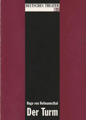 Deutsches Theater und Kammerspiele Berlin, Thomas Langhoff, Eva Walch, Hans Nadolny: Programmheft Hugo von Hofmannthal: Der Turm. Premiere 10. Juni 1992 Ronacher, Wien Spielzeit 1992 / 93 (18). 
