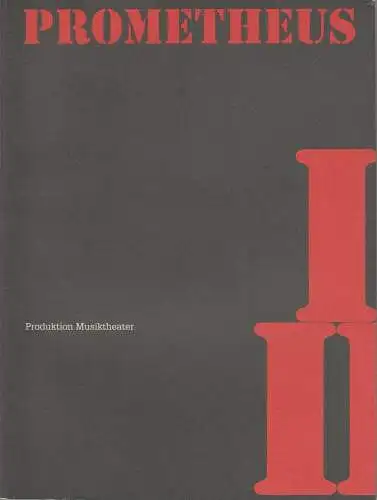 Städtische Bühnen Nürnberg, Kloke Eberhard, Görg Ulrich, Hofer Wolfgang: Programmheft Prometheus I Prometheus II Prometheus. Ein Arbeits-Journal. Produktion Musiktheater 1993 / 94 (18). 