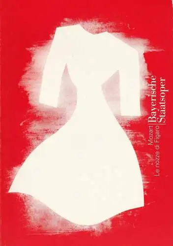 Bayerische Staatsoper, Peter Jonas, Hanspeter Krellmann, Ingrid Zellner, Peter Heilker, Krista Thiele: Programmheft LE NOZZE DI FIGARO Premiere 30. Juni 1997 Nationaltheater München (18). 
