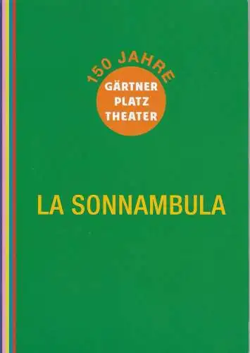 Staatstheater am Gärtnerplatz, Josef E. Köpplinger, Daniel C. Schindler: Programmheft LA SONNAMBULA. Premiere 8. Oktober 2015 Prinzregententheater Spielzeit 2015 / 2016 (18). 